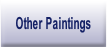 Other Paintings.